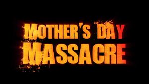 Mother's Day Massacre's poster