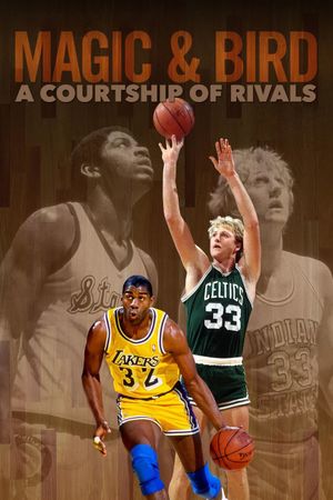 Magic & Bird: A Courtship of Rivals's poster