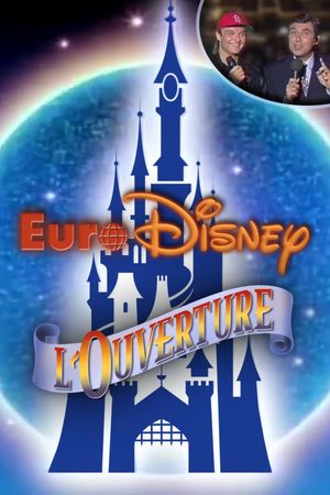 Euro Disney : L'Ouverture's poster