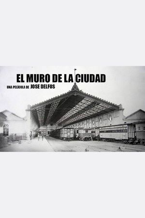 El muro de la ciudad's poster