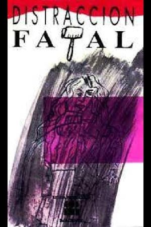 Distracción Fatal's poster