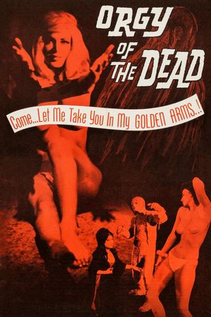 Orgy of the Dead's poster