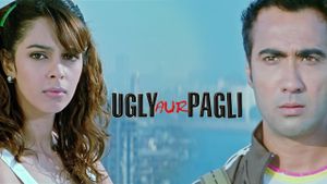 Ugly Aur Pagli's poster
