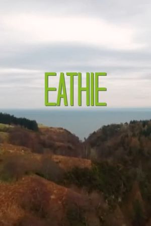 Eathie's poster