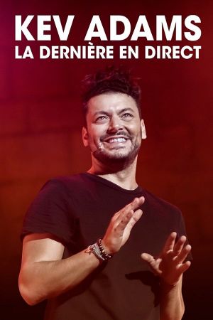 Kev Adams : La Dernière en direct's poster