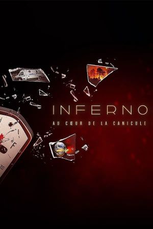 Inferno : au cœur de la canicule's poster