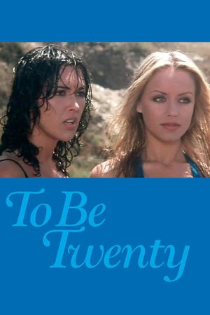 To Be Twenty's poster