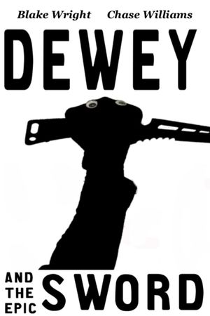 Dewey and the Epic Sword's poster