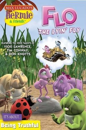 Hermie & Friends: Flo the Lyin' Fly's poster