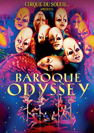 Cirque du Soleil: Baroque Odyssey's poster