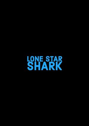 Lone Star Shark's poster