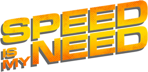 Speed Is My Need's poster