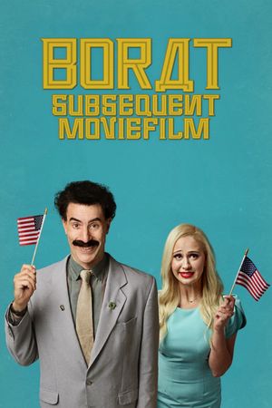 Borat Subsequent Moviefilm's poster