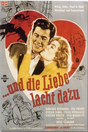 ...und die Liebe lacht dazu's poster