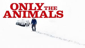 Only the Animals's poster