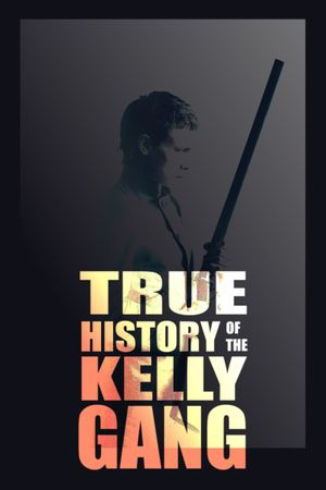 True History of the Kelly Gang's poster
