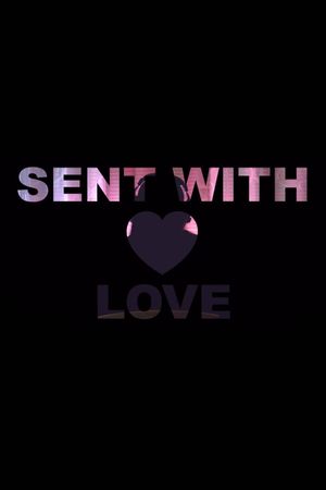 Sent with Love's poster