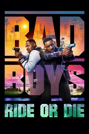 Bad Boys: Ride or Die's poster