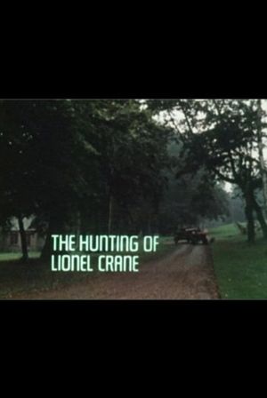 The Hunting of Lionel Crane's poster