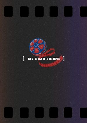 My Dear Friend's poster