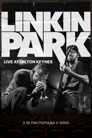 Linkin Park: Road to Revolution - Live at Milton Keynes's poster
