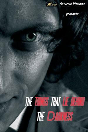 THE THINGS THAT LIE BEHIND THE DARKNESS's poster