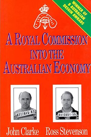 A Royal Commission Into The Australian Economy's poster