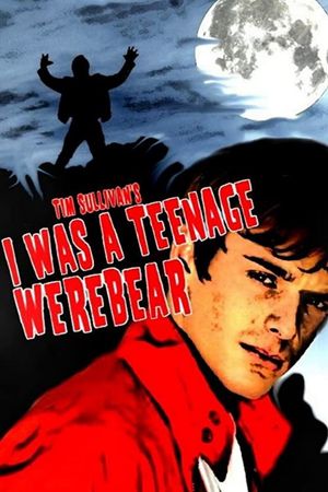 I Was a Teenage Werebear's poster