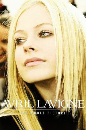 Avril Lavigne: The Whole Picture's poster