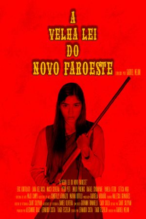 A Velha Lei do Novo Faroeste's poster