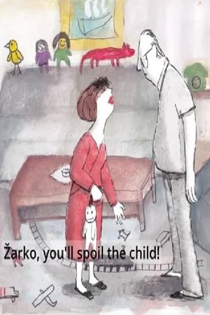 Žarko, You Will Spoil the Child!'s poster