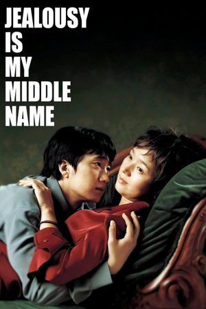 Jealousy Is My Middle Name's poster