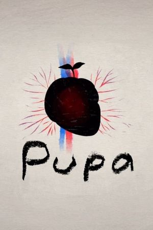 Pupa's poster