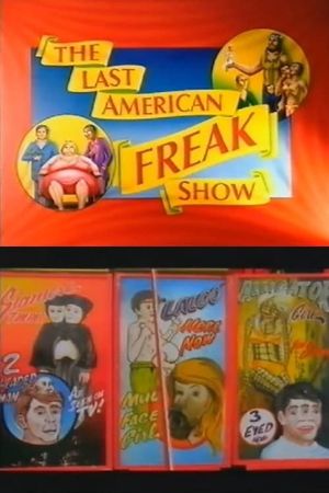 The Last American Freak Show's poster