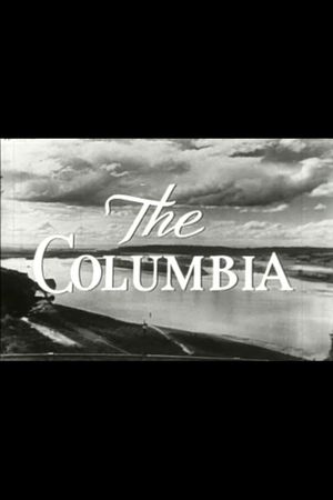 The Columbia: America's Greatest Power Stream's poster