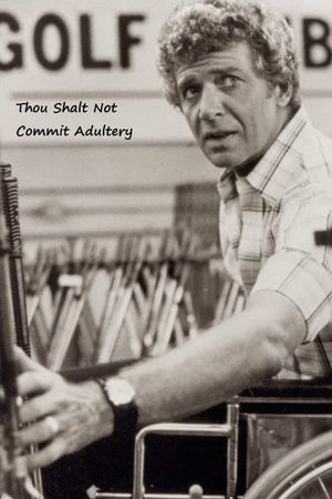 Thou Shalt Not Commit Adultery's poster