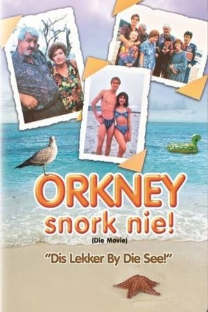 Orkney Snork Nie! (die movie): 'Dis Lekker By Die See''s poster