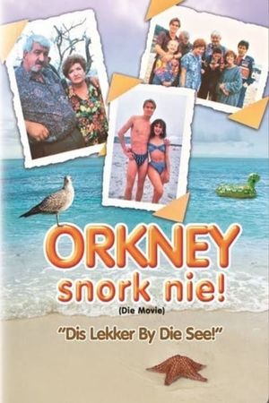 Orkney Snork Nie! (die movie): 'Dis Lekker By Die See''s poster image