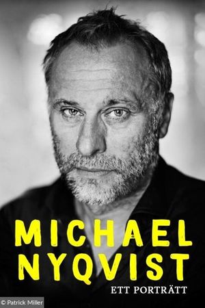 Michael Nyqvist - Ett Porträtt's poster