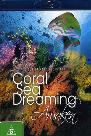 Coral Sea Dreaming: Awaken's poster image