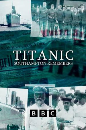 Titanic: Southampton Remembers's poster