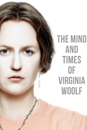The Mind and Times of Virginia Woolf's poster
