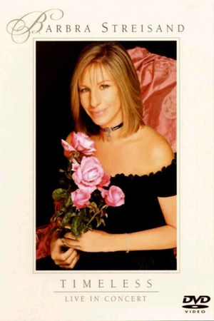 Barbra Streisand: Timeless, Live in Concert's poster