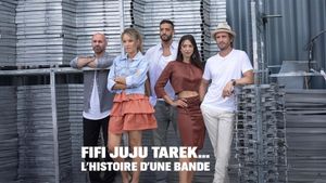 Fifi, Juju, Tarek … L'histoire d'une bande's poster
