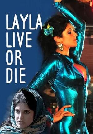 Layla Live or Die's poster