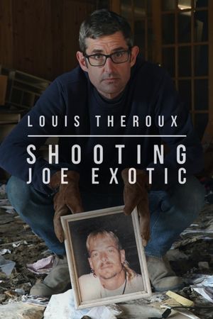 Louis Theroux: Shooting Joe Exotic's poster