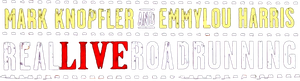 Mark Knopfler and Emmylou Harris: Real Live Roadrunning's poster