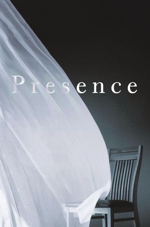 Presence's poster