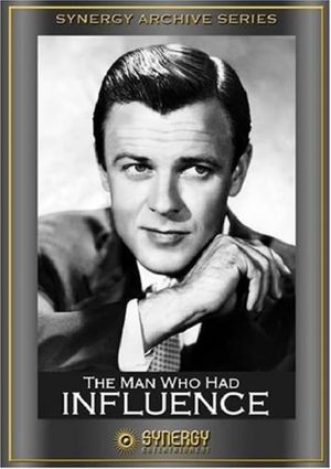 The Man Who Had Influence's poster