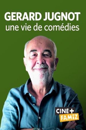 Gérard Jugnot, une vie de comédies's poster